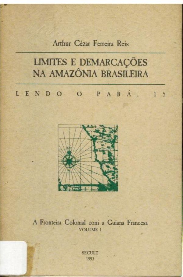 Limites e Demarcações na A,mazônio Brasileira - Vol. 1